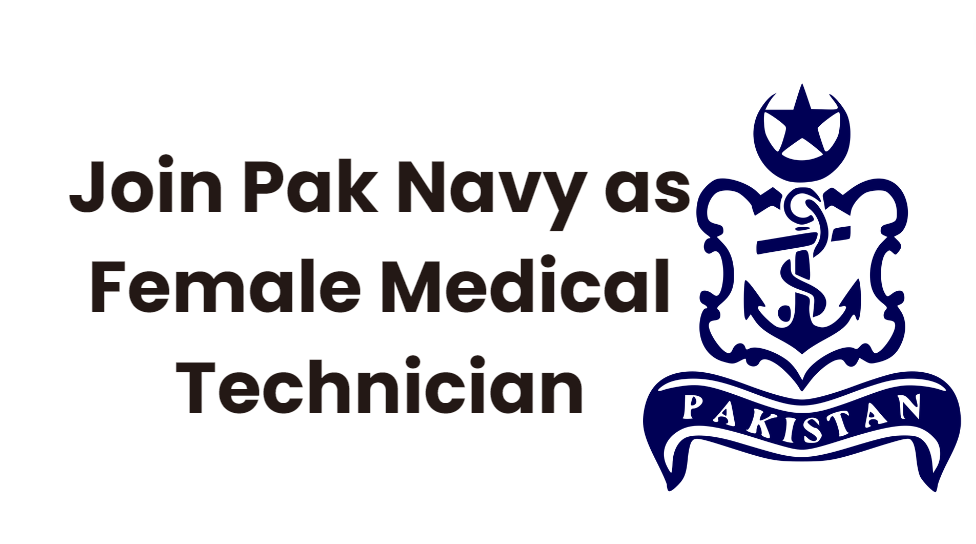 Join Pak Navy as Female Medical Technician
