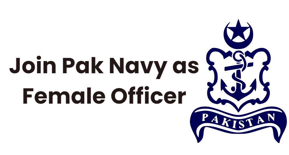 Join Pak Navy as Female Officer