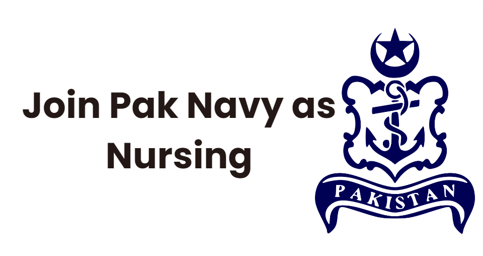 Join Pak Navy as Nursing