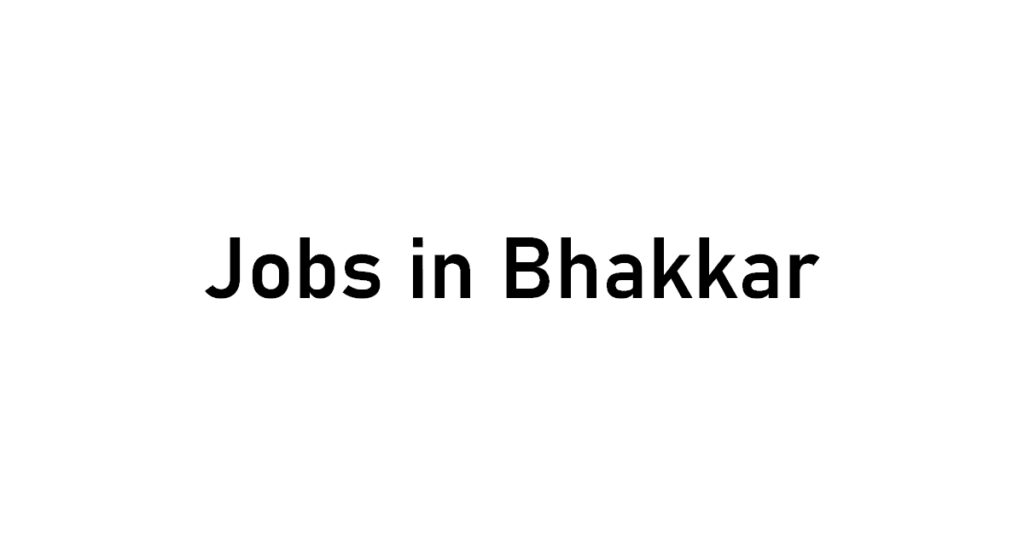 jobs_in_bhakkar