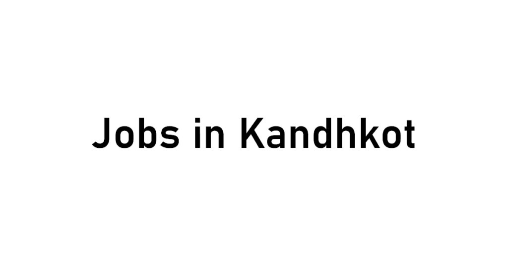 jobs_in_kandhkot