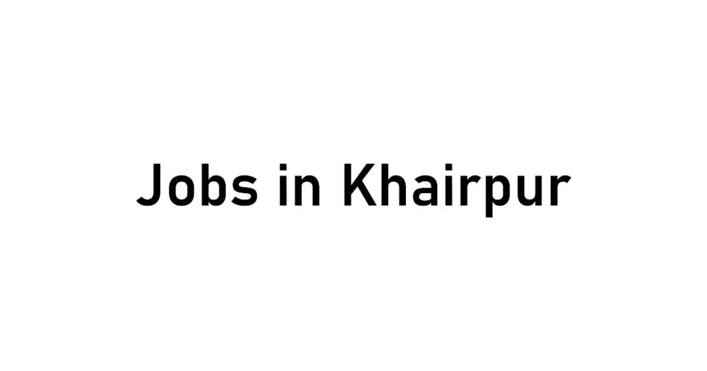 jobs_in_khairpur