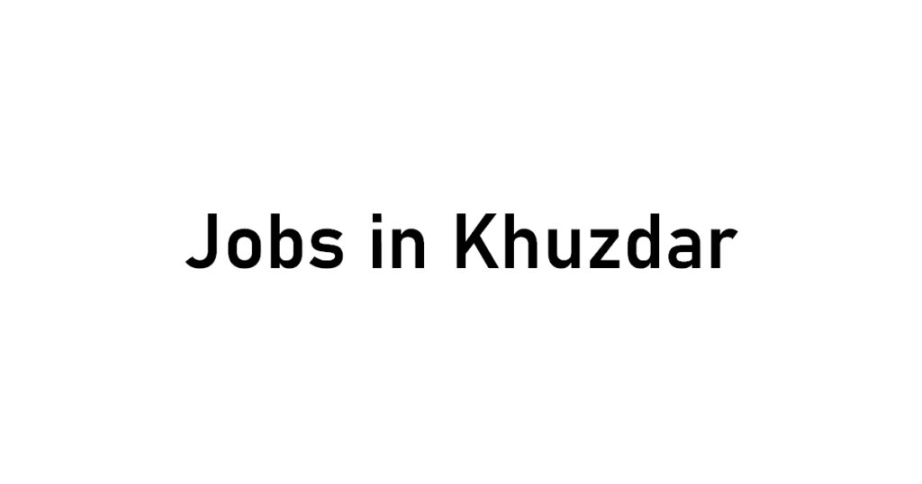 jobs_in_khuzdar