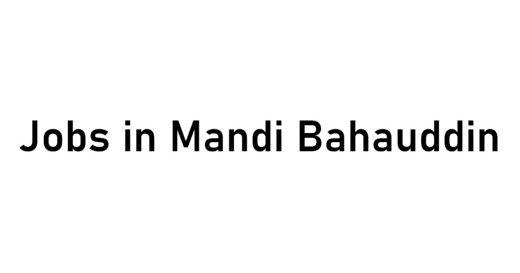 jobs_in_mandi_bahaudin