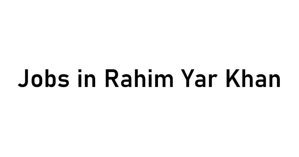 jobs_in_rahim_yar_khan